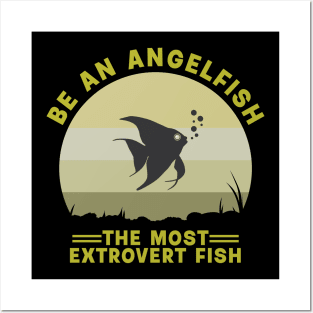 be an angelfish Posters and Art